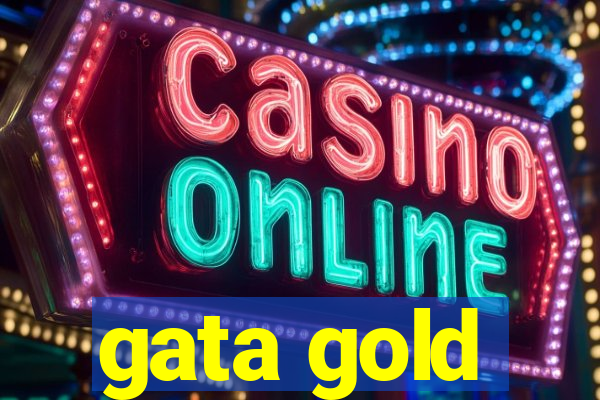 gata gold